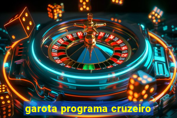 garota programa cruzeiro